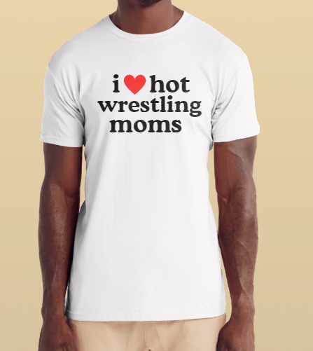 I heart hot wrestling moms